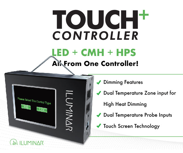 iLuminar Touch+ Controller: LED + CMH + HPS All From One Controller!